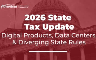 2026 State Tax Update: Digital Products, Data Centers, and Diverging State Rules